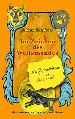Im Zeichen des Wolfsmondes: Ein Jugendkrimi aus Tirol
